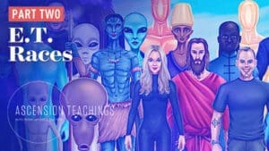 Ascension Teachings Season 2 with Peter Maxwell Slattery [Episode 4]: E.T. Races, Part Two