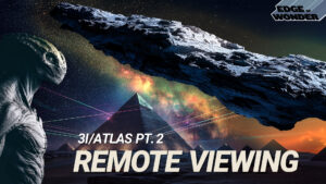 Remote Viewing 3I/ATLAS Part 2 & Ancient Nanotech